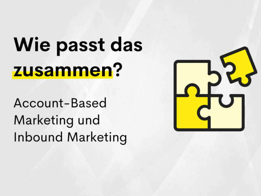 Account-Based Marketing und Inbound Marketing