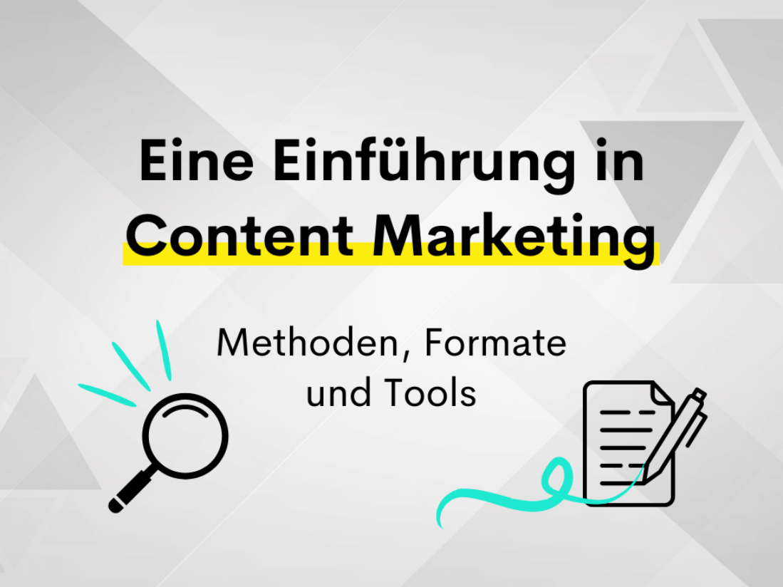 Beitragsbild - Content Marketing Methoden Formate und Tools