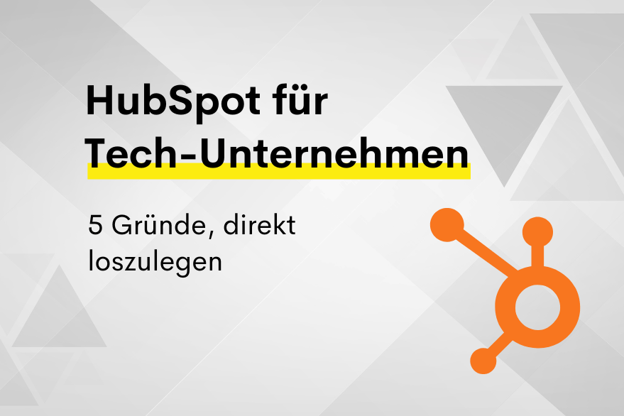 HubSpot fuer Tech-Unternehmen Blogbeitrag